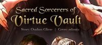 Sacred Sorcerers of Virtue Vault