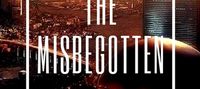 The Misbegotten